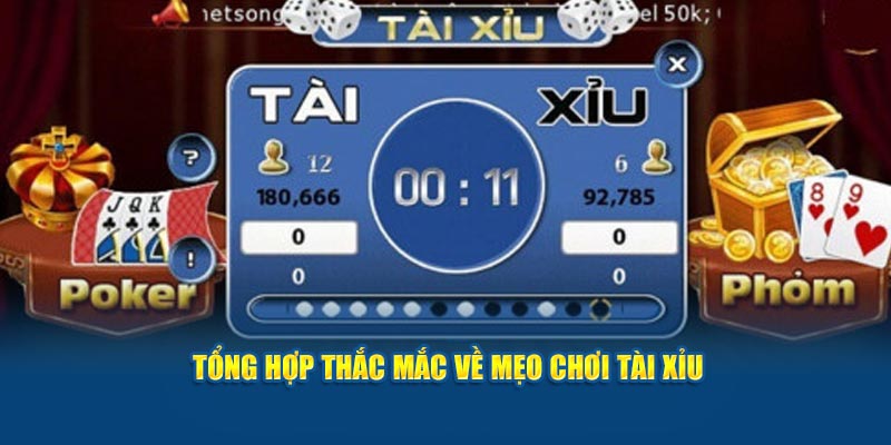 tong-hop-thac-mac-ve-meo-choi-tai-xiu-tai-xoso66